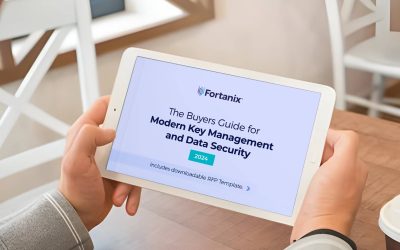 Fortanix Buyers Guide for Modern Key Management and Data Security