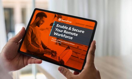 Enable & Secure Your Remote Workforce