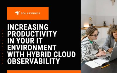 Increasing Productivity in Your IT Environment with Hybrid Cloud Observability