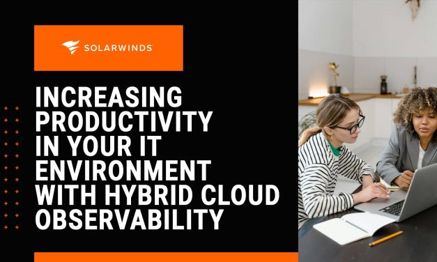 Increasing Productivity in Your IT Environment with Hybrid Cloud Observability